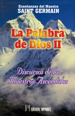 LA PALABRA DE DIOS (II): DISCURSOS DE LOS MAESTROS ASCENDIDOS