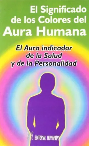 El Significado de los Colores del Aura Humana