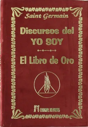 Discursos del yo Soy: Libro de Oro
