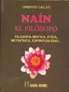 NAIN, EL FILOSOFO. FILOSOFÍA MÍSTICA, ÉTICA, METAFÍSICA, ESPIRITUALIDAD...