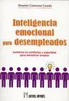 INTELIGENCIA EMOCIONAL PARA DESEMPLEADOS: AUMENTA TU CONFIANZA Y SEGURIDAD PARA ENCONTRAR EMPLEO