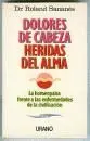DOLORES DE CABEZA: HERIDAS DEL ALMA