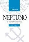 NEPTUNO: UN ESTUDIO ASTROLÓGICO NEPTUNO: UN ESTUDIO ASTROLÓGICO