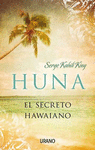 HUNA: EL SECRETO HAWAIANO