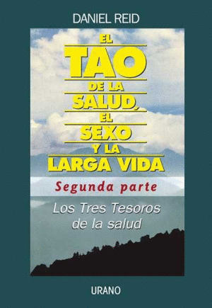 TAO DE LA SALUD (II), EL SEXO Y LA LARGA VIDA