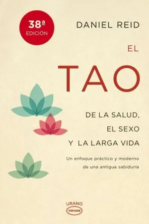 EL TAO DE LA SALUD, SEXO Y LARGA VIDA : <BR>