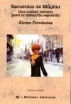 RECUERDOS DE MAGINA: UNA CIUDAD LITERARIA PARA LA TRANSICION ESPAÑOLA