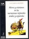 MOROS Y CRISTIANOS EN LAS NARRACIONES INFANTILES ARABES Y ESPAÑOLAS