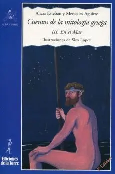 CUENTOS DE LA MITOLOGÍA GRIEGA III. EN EL MAR