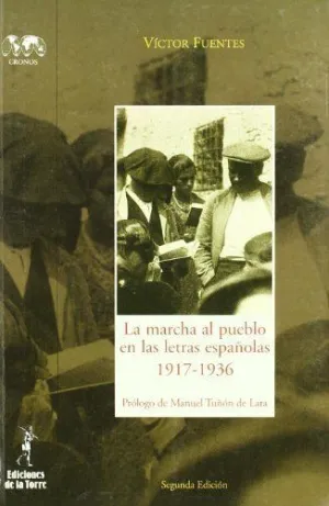 MARCHA AL PUEBLO EN LAS LETRAS ESPAÑOLAS