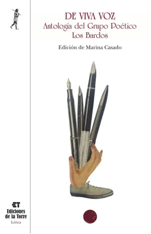 DE VIVA VOZ: ANTOLOGÍA DEL GRUPO POÉTICO LOS BARDOS DE VIVA VOZ: ANTOLOGÍA DEL GRUPO POÉTICO LOS BARDOS