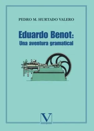 EDUARDO BENOT: UNA  AVENTURA GRAMATICAL