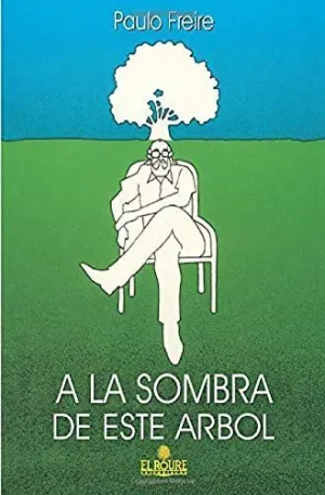 A LA SOMBRA DE ESTE ARBOL