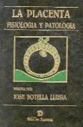 La Placenta. Fisiología y Patología