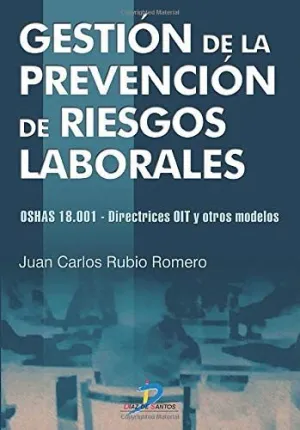 GESTIÓN DE LA PREVENCIÓN DE RIESGOS LABORALES. OSHAS 18.001 - DIRECTRICES Y OTRO
