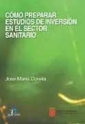 Cómo Preparar Estudios de Inversión en el Sector Sanitario