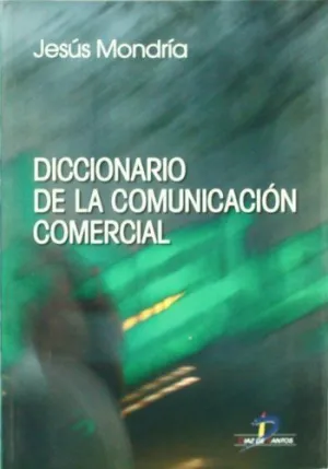 Diccionario de la Comunicación Comercial