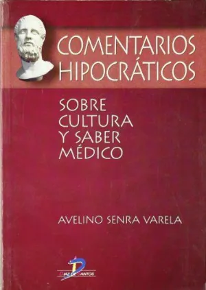 COMENTARIOS HIPOCRÁTICOS SOBRE LA CULTURA Y SABER MÉDICO