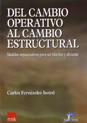 Del Cambio Operativo Al Cambio Estructural
