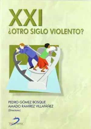 Xxi ¿Otro Siglo Violento?
