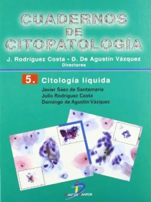 CUADERNOS DE CITOPATOLOGÍA 05: CITOLOGÍA LÍQUIDA