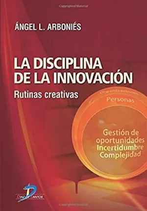La Disciplina de la Innovación