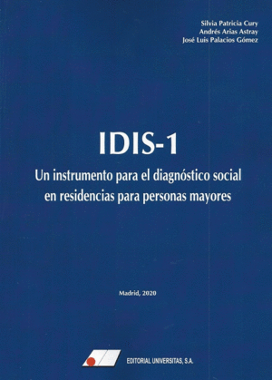 IDIS-1. UN INSTRUMENTO PARA EL DIAGNÓSTICO SOCIAL EN RESIDENCIAS PARA PERSONAS MAYORES
