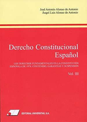 DERECHO CONSTITUCIONAL ESPAÑOL (III). LOS DERECHOS FUNDAMENTALES EN LA CONSTITUCIÓN ESPAÑOLA DE 1978