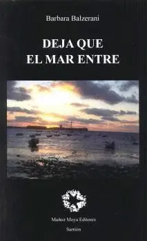 DEJA QUE EL MAR ENTRE DEJA QUE EL MAR ENTRE