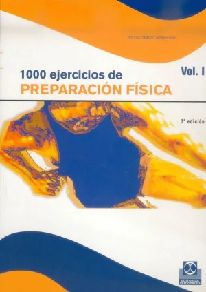 MIL EJERCICIOS DE PREPARACIÓN FÍSICA. (2 VOLS.)