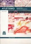 ATLETISMO. INICIACIÓN Y PERFECCIONAMIENTO