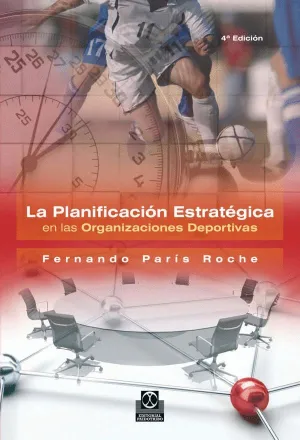 PLANIFICACIÓN ESTRATÉGICA DE LAS ORGANIZACIONES DEPORTIVAS