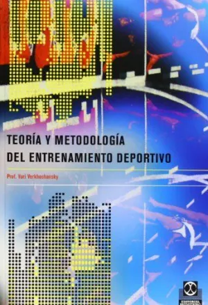 TEORÍA Y METODOLOGIA DEL ENTRENAMIENTO DEPORTIVO