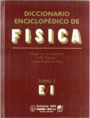 DICCIONARIO ENCICLOPÉDICO DE FÍSICA II DICCIONARIO ENCICLOPÉDICO DE FÍSICA II
