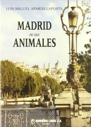 MADRID EN SUS ANIMALES