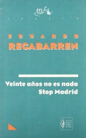 VEINTE AÑOS NO ES NADA - STOP MADRID