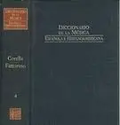 DICCIONARIO DE LA MÚSICA ESPAÑOLA E HISPANOAMERICANA. VOL. 4