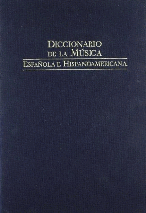 DICCIONARIO DE LA MÚSICA ESPAÑOLA E HISPANOAMERICANA. VOL. 8