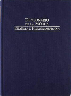 DICCIONARIO DE LA MÚSICA ESPAÑOLA E HISPANOAMERICANA. VOL. 9