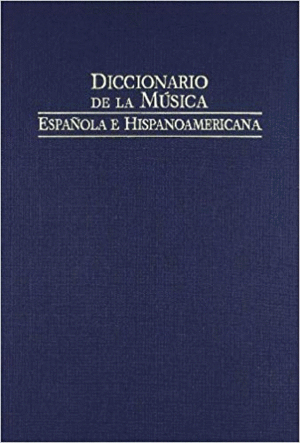 DICCIONARIO DE LA MÚSICA ESPAÑOLA E HISPANOAMERICANA. VOL. 10