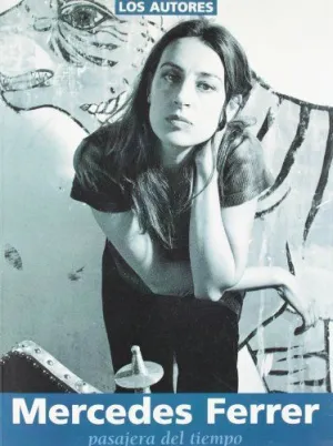 MERCEDES FERRER: PASAJERA DEL TIEMPO