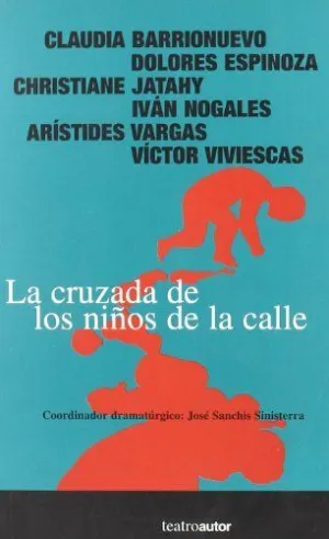 LA CRUZADA DE LOS NIÑOS DE LA CALLE
