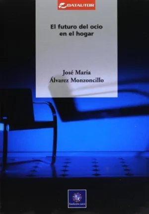 EL FUTURO DEL OCIO EN EL HOGAR
