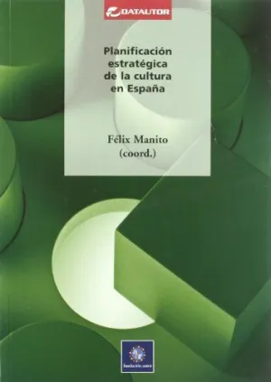 PLANIFICACION ESTRATEGICA DE LA CULTURA EN ESPAÑA