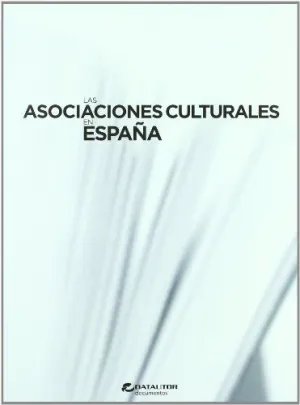 LAS ASOCIACIONES CULTURALES EN ESPAÑA