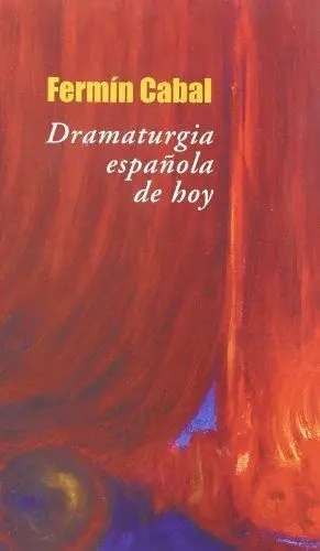 DRAMATURGIA ESPAÑOLA DE HOY