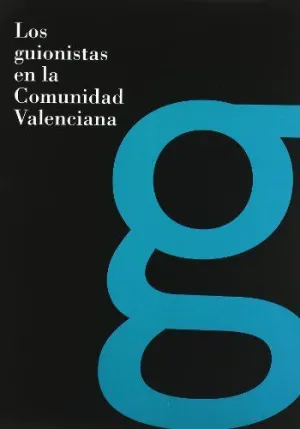 LOS GUIONISTAS EN LA COMUNIDAD VALENCIANA