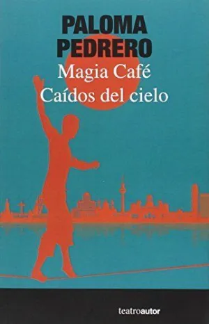CAÍDOS DEL CIELO - MAGIA CAFÉ