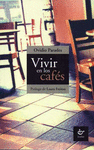 VIVIR EN LOS CAFES