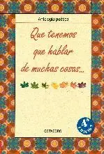 QUE TENEMOS QUE HABLAR DE MUCHAS COSAS : ANTOLOGÍA POÉTICA